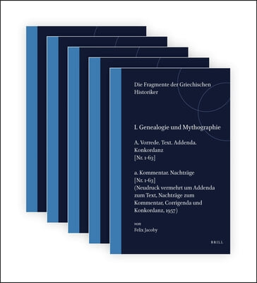 Die Fragmente Der Griechischen Historiker I-III (15 Volume Set)