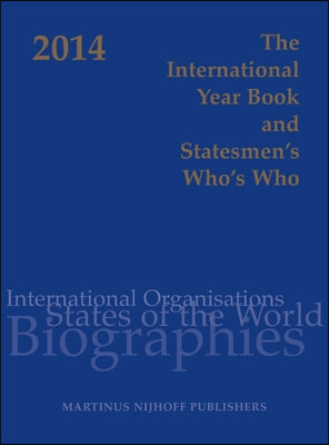 The International Year Book and Statesmen&#39;s Who&#39;s Who 2014