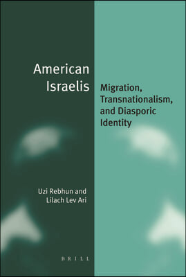 American Israelis: Migration, Transnationalism, and Diasporic Identity