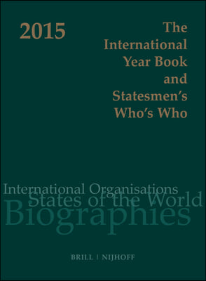 The International Year Book and Statesmen&#39;s Who&#39;s Who 2015