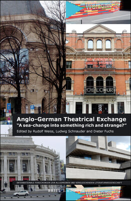 Anglo-German Theatrical Exchange: &quot;A Sea-Change Into Something Rich and Strange?&quot;