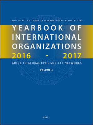 Yearbook of International Organizations 2016-2017, Volume 4: International Organization Bibliography and Resources