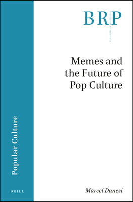 Memes and the Future of Pop Culture