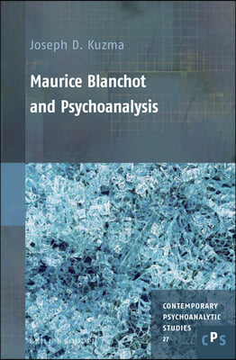 Maurice Blanchot and Psychoanalysis