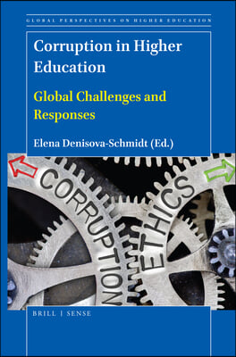 Corruption in Higher Education: Global Challenges and Responses