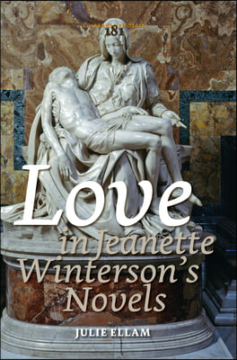 Love in Jeanette Winterson’s Novels