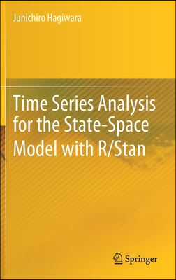 Time Series Analysis for the State-Space Model with R/Stan