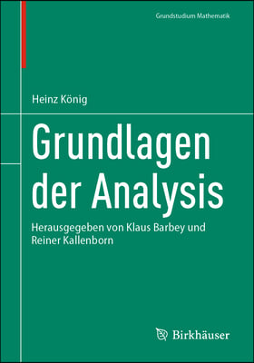 Grundlagen Der Analysis: Herausgegeben Von Klaus Barbey Und Reiner Kallenborn