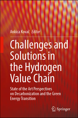 Challenges and Solutions in the Hydrogen Value Chain: Selected Papers from the 2nd Renewable Hydrogen Energy Convention