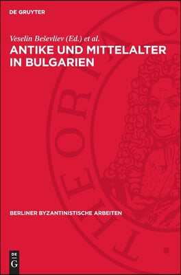 Antike Und Mittelalter in Bulgarien