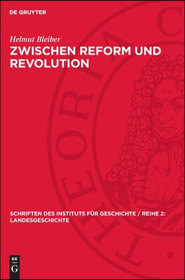 Zwischen Reform Und Revolution: Lage Und K&#228;mpfe Der Schlesischen Bauern Und Landarbeiter Im Vorm&#228;rz 1840-1847