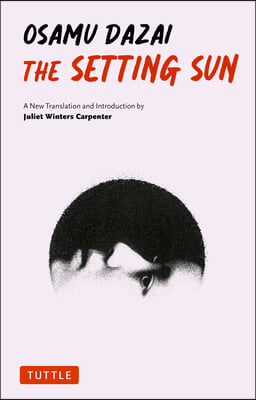 The Setting Sun: A New Translation