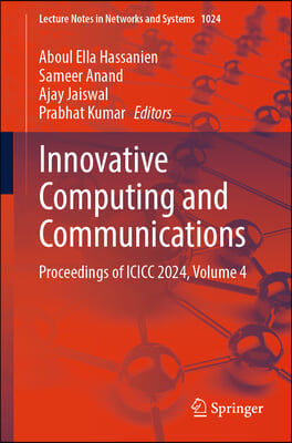 Innovative Computing and Communications: Proceedings of ICICC 2024, Volume 4