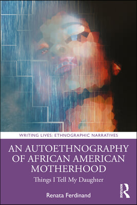 Autoethnography of African American Motherhood
