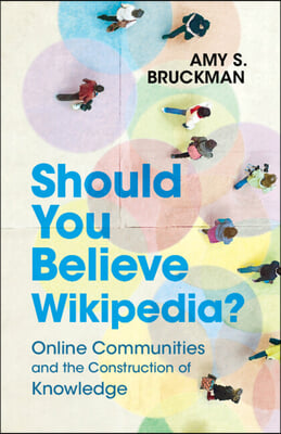 Should You Believe Wikipedia?