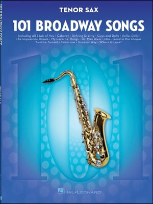 101 Broadway Songs for Tenor Sax