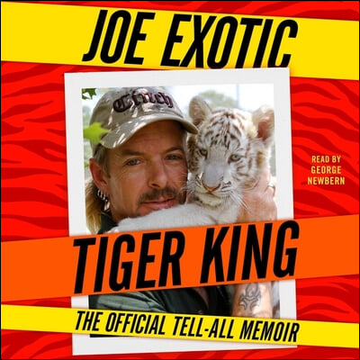 Tiger King: The Official Tell-All Memoir