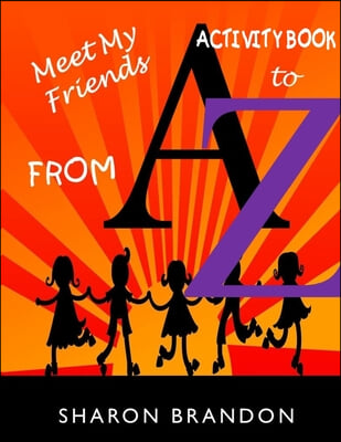 Meet My Friends From A to Z Activity Book