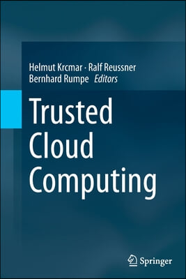 Trusted Cloud Computing