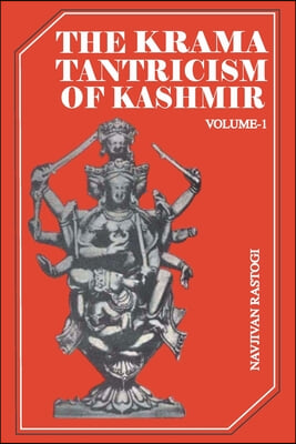 The Krama Tantricism of Kashmir