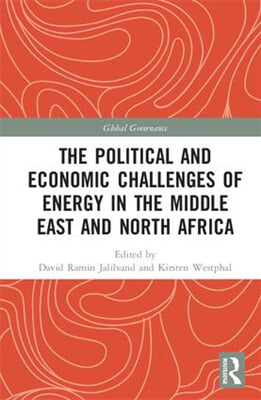 Political and Economic Challenges of Energy in the Middle East and North Africa