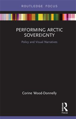 Performing Arctic Sovereignty