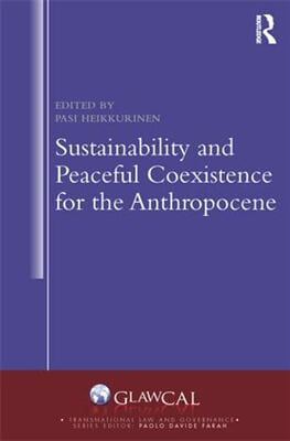 Sustainability and Peaceful Coexistence for the Anthropocene