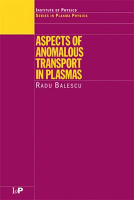 Aspects of Anomalous Transport in Plasmas