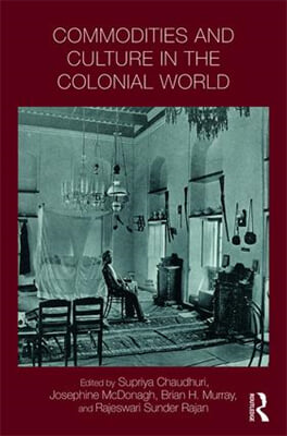 Commodities and Culture in the Colonial World