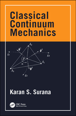 Classical Continuum Mechanics