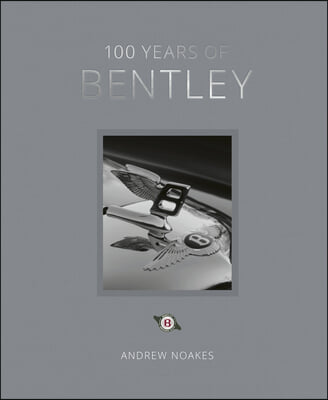 100 Years of Bentley - Reissue