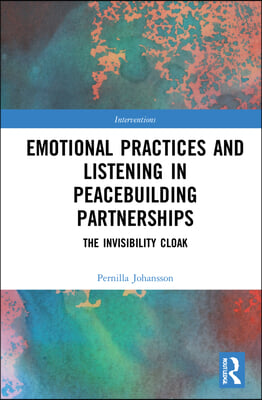 Emotional Practices and Listening in Peacebuilding Partnerships