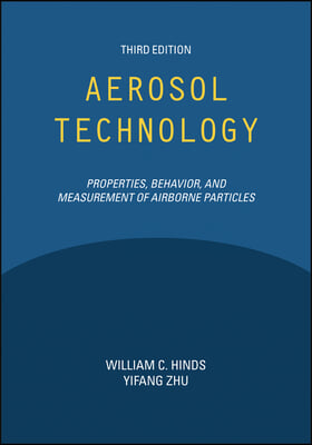 Aerosol Technology: Properties, Behavior, and Measurement of Airborne Particles