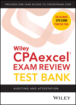 Wiley&#39;s CPA Jan 2022 Test Bank: Auditing and Attestation (1-Year Access)