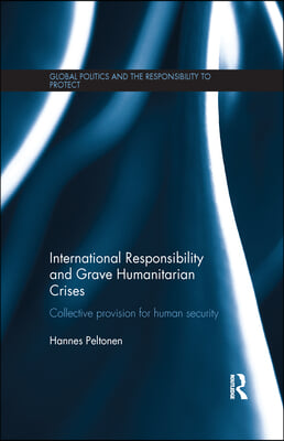 International Responsibility and Grave Humanitarian Crises