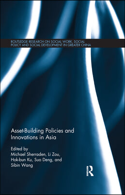 Asset-Building Policies and Innovations in Asia