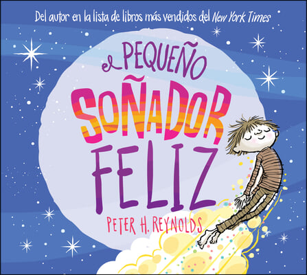 El Pequeno Sonador Feliz (Little Happy Dreamer)