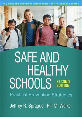 Safe and Healthy Schools, Second Edition