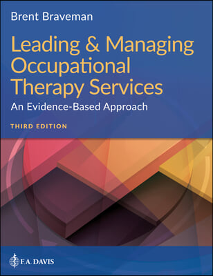 Leading &amp; Managing Occupational Therapy Services: An Evidence-Based Approach