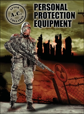 A.C. After Collapse Personal Protection Equipment