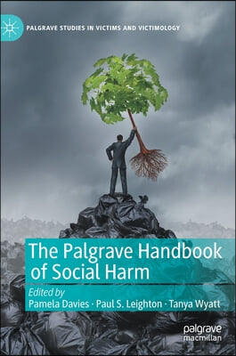 The Palgrave Handbook of Social Harm