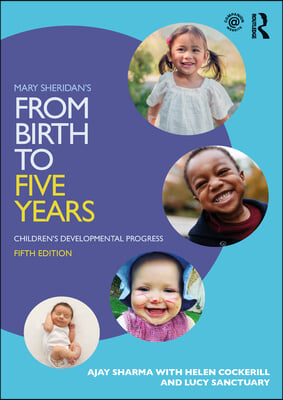 Mary Sheridan&#39;s From Birth to Five Years