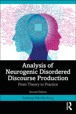 Analysis of Neurogenic Disordered Discourse Production