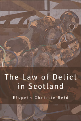 The Law of Delict in Scotland