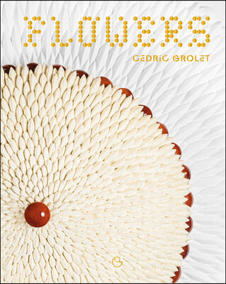 Flowers: A French Patisserie Cookbook