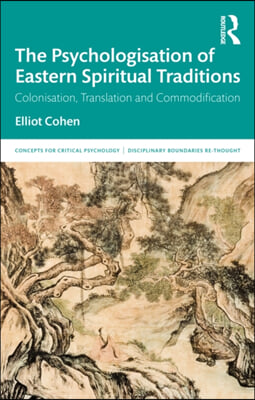 Psychologisation of Eastern Spiritual Traditions