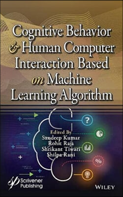 Cognitive Behavior and Human Computer Interaction Based on Machine Learning Algorithms