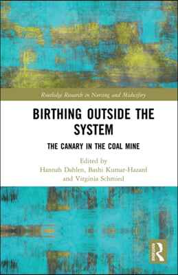 Birthing Outside the System