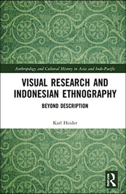 Visual Research and Indonesian Ethnography