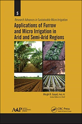 Applications of Furrow and Micro Irrigation in Arid and Semi-Arid Regions